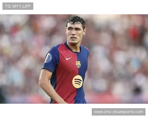 巴萨为伤病中卫克里斯滕森提供一年续约合同